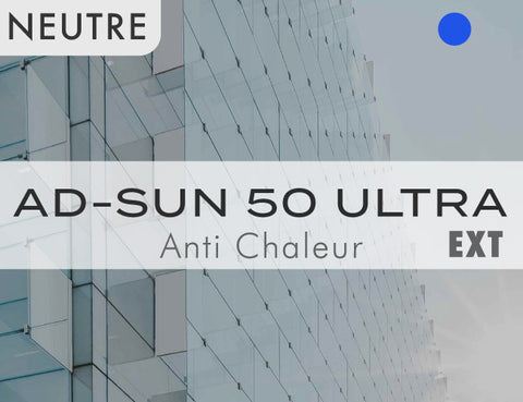 NEUTRE - AD-SUN 50 ULTRA - Film Solaire EXTERIEUR